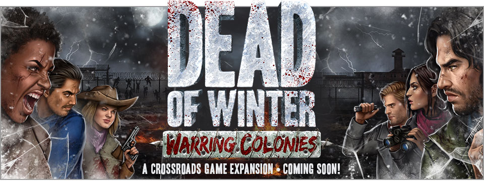 Dead of Winter + Warring Colonies Bundle
